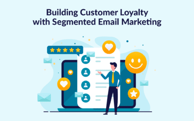 Building Customer Loyalty with Segmented Email Marketing